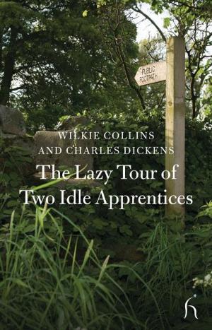 Cover of the book The Lazy Tour of Two Idle Apprentices by Louisa May Alcott