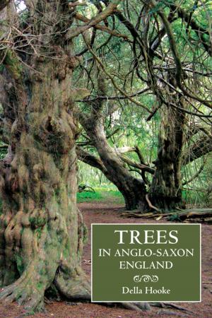 Book cover of Trees in Anglo-Saxon England