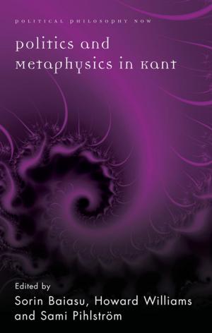 Cover of the book Politics and Metaphysics in Kant by Walford Davies