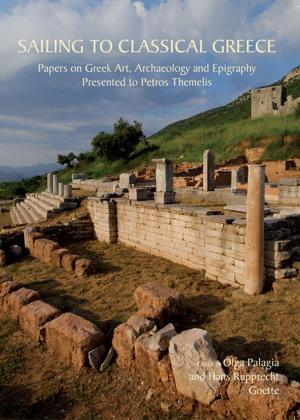 Cover of the book Sailing to Classical Greece by Alexandra Croom, Alan Rushworth