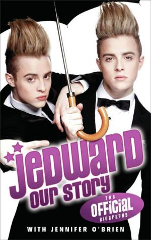 Cover of the book Jedward: Our Story by Mike Freeman