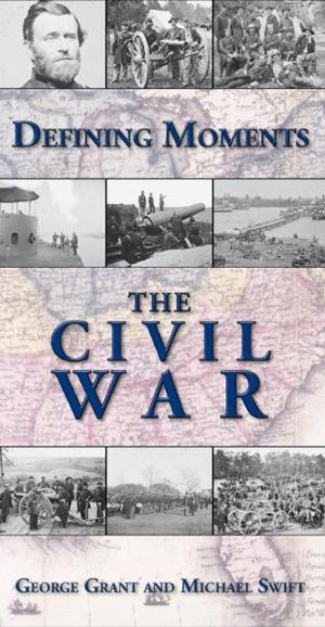 Book cover of Defining Moments: The Civil War