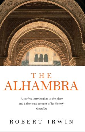 Cover of the book The Alhambra by Robert Irwin
