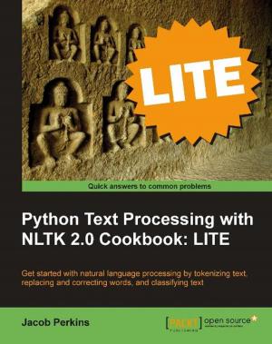 Cover of the book Python Text Processing with NLTK 2.0 Cookbook: LITE by Hazem Saleh, Ethan Holmes, Tom Bray, Sani Yusuf