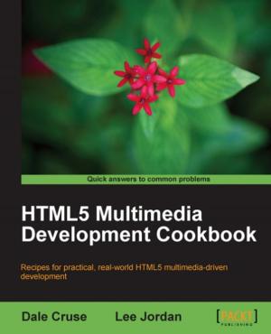 Cover of the book HTML5 Multimedia Development Cookbook by Gabriel Manricks