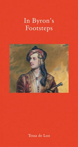 Cover of the book In Byron's Footsteps by Jonathan Clements