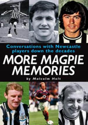 Cover of the book More Magpie Memories by John Renning Phillips
