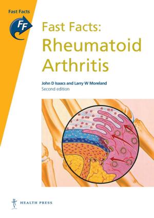 Cover of the book Fast Facts: Rheumatoid Arthritis by Sudha Gangal, Shubhangi Sontakke