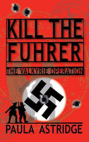 Cover of the book Kill The Fuhrer by Adam Wallace