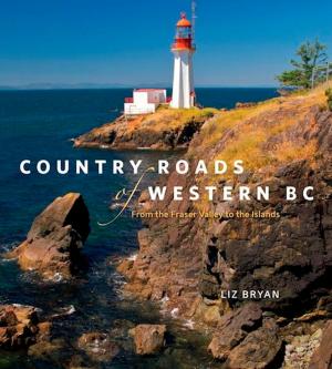Cover of the book Country Roads of Western BC by W.N. Marach