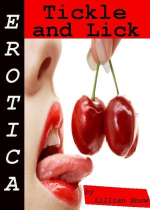 bigCover of the book Erotica: Tickle and Lick, Tales of Sex by 