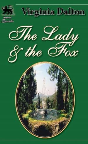 Cover of the book The Lady and the Fox by Lisa Lickel