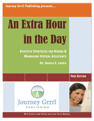 Cover of An Extra Hour in the Day: Effective Strategies for Hiring & Managing a Virtual Assistant