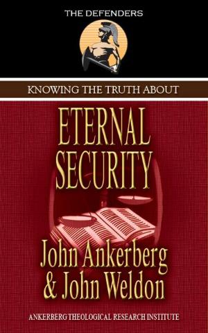 Cover of the book Knowing the Truth About Eternal Security by David Alley