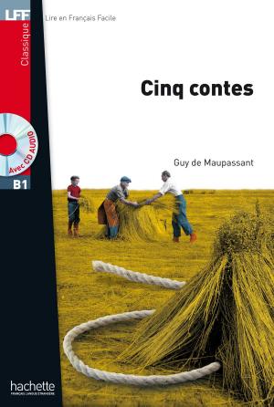 Cover of the book LFF B1 - Cinq Contes (ebook) by Simon Rose
