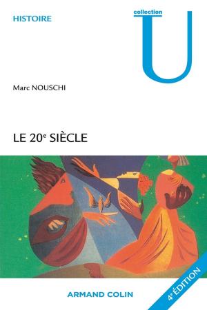 Cover of the book Le XXe siècle by Antoine Gaudin