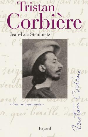 Cover of the book Tristan Corbière by Gaspard Gantzer