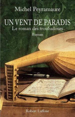 Cover of the book Un vent de paradis by Michèle COTTA