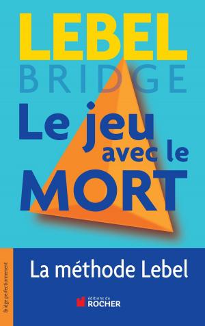Cover of the book Le jeu avec le mort by Xavier Louy, Pierre Bonte