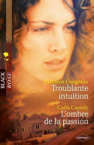 Cover of the book Troublante intuition - L'ombre de la passion by Stacy Henrie