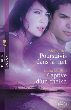 Cover of the book Poursuivis dans la nuit - Captive d'un cheikh by Marion Lennox, Nina Singh, Ally Blake, Sophie Pembroke
