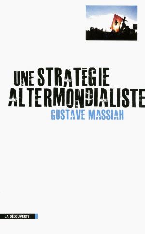Cover of the book Une stratégie altermondialiste by Charles MALAMOUD