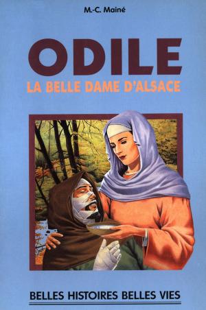 Cover of the book Sainte Odile by Éric De Rosny, Jean-Luc Marion, Anne-Christine Fournier, Bertrand Vergely, Edgar Morin, Rémi Brague