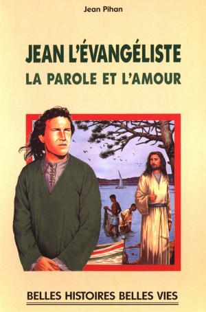 Cover of the book Jean l'évangéliste by Sophie Maraval Hutin