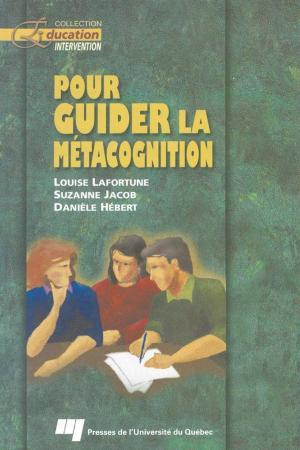 Cover of the book Pour guider la métacognition by Jean-François Payette, Olivier Lawrence