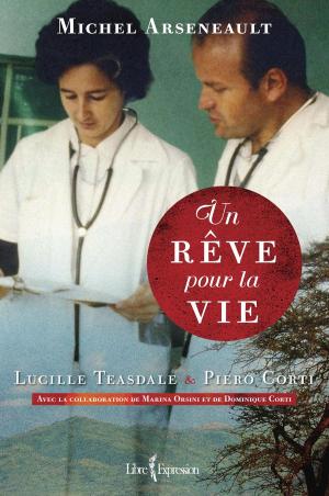 Cover of the book Un rêve pour la vie by Jean-François Lépine