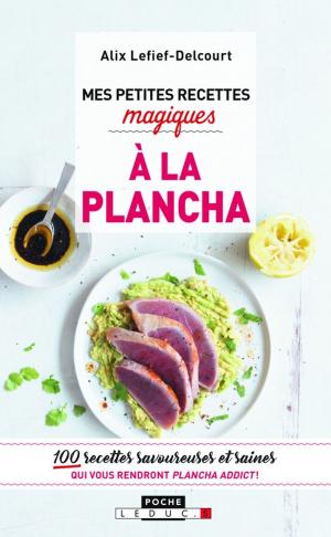 Cover of the book Mes petites recettes magiques à la plancha by Saverio Tomasella