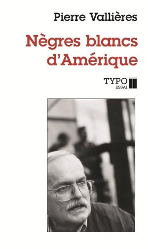 Cover of the book Nègres blancs d'Amérique by Michel Dorais