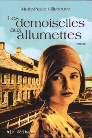 Cover of the book Les demoiselles aux allumettes by J.S. Benoît Cadieux