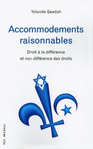 Cover of the book Accommodements raisonnables by Léa Clermont-Dion, Félix-Antoine D. Michaud