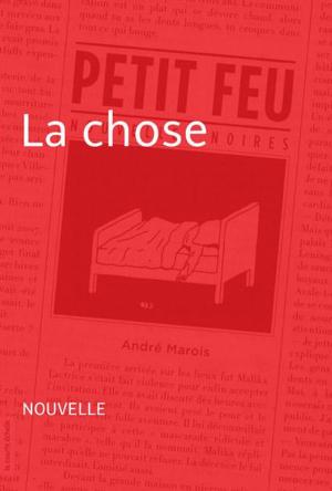 Cover of the book La chose by François Gravel