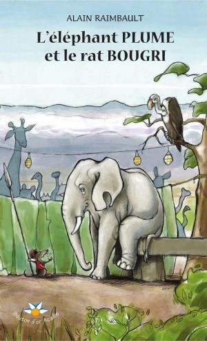Book cover of L’éléphant Plume et le rat Bougri