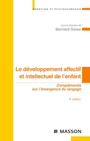 Book cover of Le développement affectif et intellectuel de l'enfant