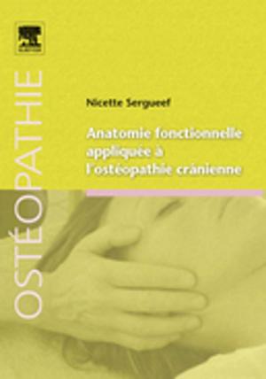 Cover of the book Anatomie fonctionnelle appliquée à l'ostéopathie crânienne by Jürgen Sengebusch, Ulrike Bastian