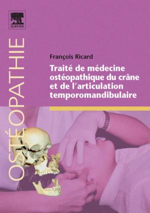 Cover of the book Traité de médecine ostéopathique du crâne et de l’articulation temporomandibulaire by U Satyanarayana, M.Sc., Ph.D., F.I.C., F.A.C.B.