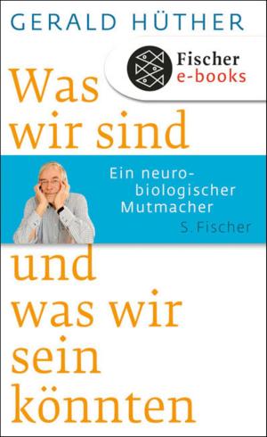 Cover of the book Was wir sind und was wir sein könnten by Thomas Mann