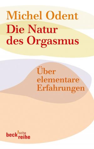 Cover of the book Die Natur des Orgasmus by David Shields