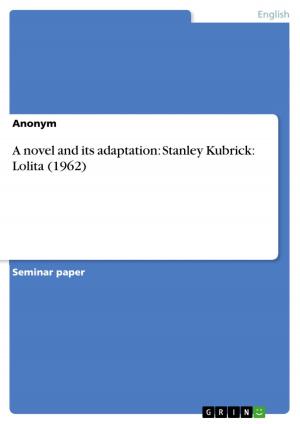 Book cover of A novel and its adaptation: Stanley Kubrick: Lolita (1962)