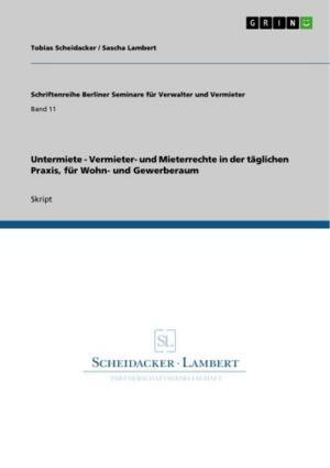 Book cover of Untermiete - Vermieter- und Mieterrechte in der täglichen Praxis, für Wohn- und Gewerberaum