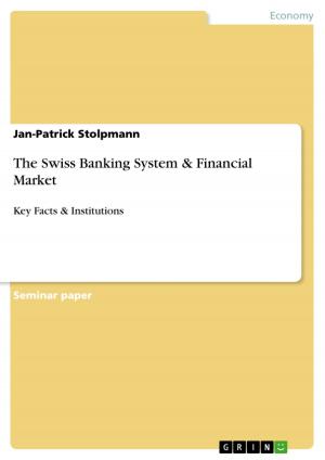 Cover of the book The Swiss Banking System & Financial Market by Stefanie Weese, Anne Tucholka