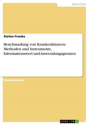 Cover of the book Benchmarking von Krankenhäusern: Methoden und Instrumente, Informationswert und Anwendungsgrenzen by Maja Roseck
