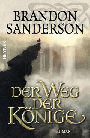 Cover of the book Der Weg der Könige by Nora Roberts