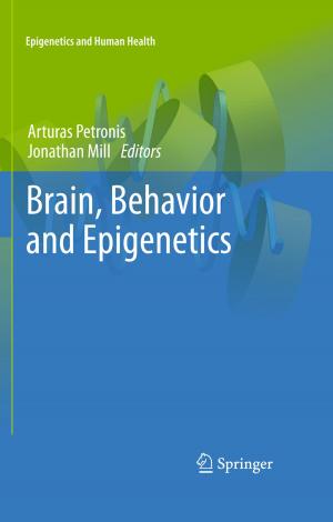 Cover of the book Brain, Behavior and Epigenetics by Marlize Schmidt