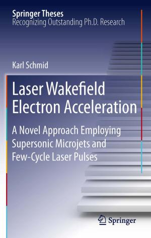 Cover of the book Laser Wakefield Electron Acceleration by Simon Werther, Christian Jacobs