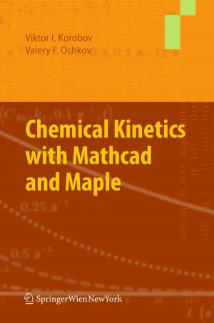 Cover of the book Chemical Kinetics with Mathcad and Maple by K. Lorenz