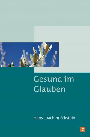 Cover of the book Gesund im Glauben by Hans Peter Royer